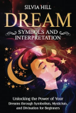 Top 7 Spiritual Dream Interpretation Books for Insightful Dream Analysis